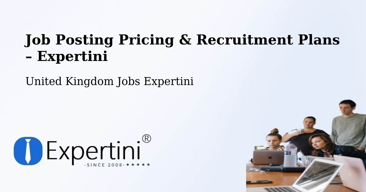 Job Posting Pricing & Recruitment Plans – Surbiton - Surbiton, United Kingdom Jobs Expertini